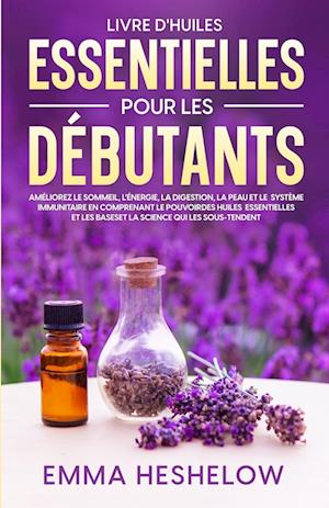 Livre D'huiles Essentielles Pour Les Débutants