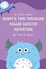 Bumpy's Time-Traveling Roller Coaster Adventure 