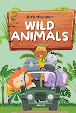 Let's Discover! Wild Animals 