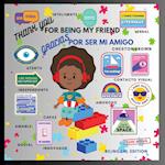 Thank You For Being My Friend (English and Spanish Edition) 