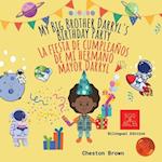My Big Brother Darryl's Birthday Party (English and Spanish Edition) 