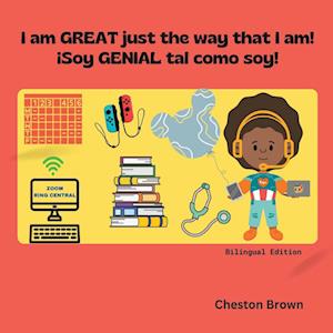 I am GREAT just the way that I am! (English and Spanish Edition)