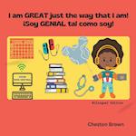 I am GREAT just the way that I am! (English and Spanish Edition) 