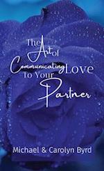 The Art of Communicating Love To Your Partner 