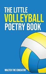 The Little Volleyball Poetry Book 