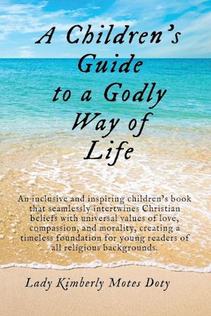 A Children's Guide To A Godly Way of Life