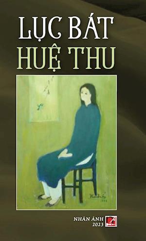 L¿c Bát Hu¿ Thu (color  - hard cover)