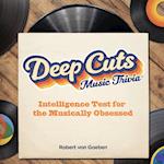 Deep Cuts Book of Music Trivia 