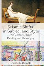 Seismic Shifts in Subject and Style