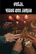 Ouija, Vasos que andan