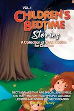 CHILDREN'S BEDTIME STORIES: A collection of short stories for children 