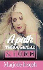 A Path Through the Storm 