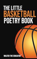 The Little Basketball Poetry Book 