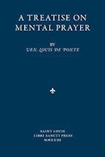 A Treatise on Mental Prayer 