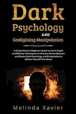 DARK PSYCHOLOGY AND  GASLIGHTING MANIPULATION