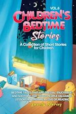 CHILDREN'S BEDTIME STORIES: A collection of short stories for children 