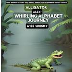 Alligator Alex's Whirling Alphabet Journey 