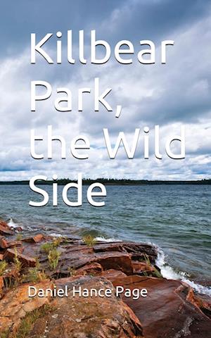 Killbear Park; The Wild Side