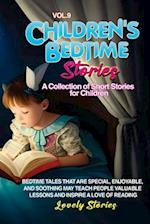 CHILDREN'S BEDTIME STORIES: A collection of short stories for children 