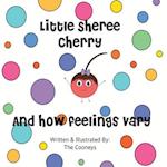 Little Sheree Cherry and How Feelings Vary 