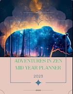 Adventures In Zen Planner : Your Guide to a Balanced and Fulfilling Journey from August to December 2023 