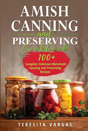 Amish Canning and Preserving COOKBOOK