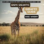 Gigi's Gigantic Giraffe Guide 