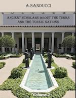 Ancient Scholars about the Turks and the Turkic Nations. Volume 2 