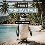 Penn's Tropical Tale