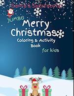 Santa's Spectacular Jumbo Merry Christmas Coloring and Activity Book for Kids 