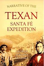 Narrative of the Texan Santa Fe Expedition