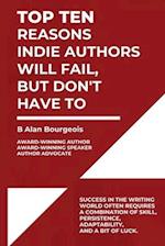 Top Ten Reasons Indie Authors Will Fail, But Don't Have To 