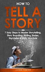 How to Tell a Story