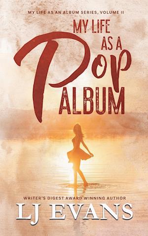 My Life as a Pop Album: A Rock-star, Road-trip Romance