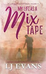 My Life as a Mixtape: A Single-dad, Rock-star Romance 