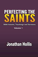 Perfecting the Saints: Bible lessons, Teachings and Sermons. 