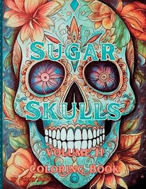 Sugar Skulls Coloring Book Volume 2
