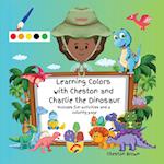 Learning Colors with Cheston and Charlie the Dinosaur 