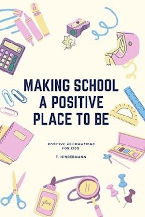 Making School A Positive Place To Be