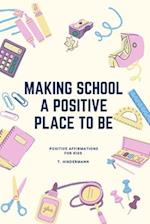 Making School A Positive Place To Be