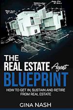 The Real Estate Agent Blueprint 