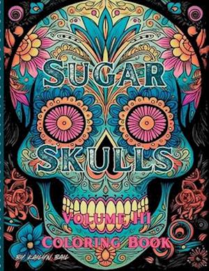 Sugar Skulls Coloring Book Volume 3