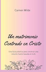 Un matrimonio Centrado en Cristo