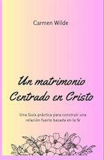 Un matrimonio Centrado en Cristo