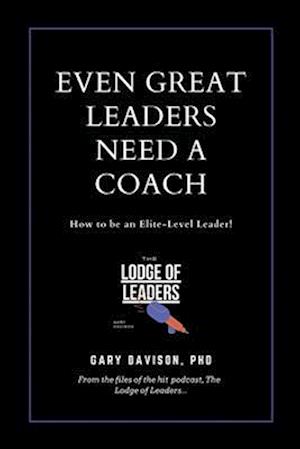 Even Great Leaders Need A Coach