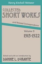Collected Short Works and Related Correspondence Vol. 3: 1915-1922 