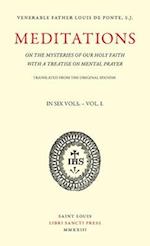Meditations on the Mysteries of Our Holy Faith - Volume 1 