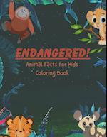 ENDANGERED! Animal Facts for Kids Coloring Book 