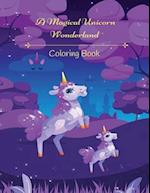 A Magical Unicorn Wonderland Coloring Book 