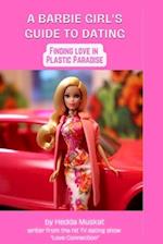 Barbie Girl's Guide to Dating